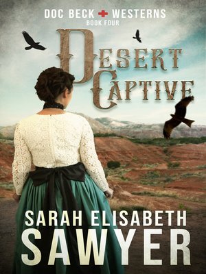 cover image of Desert Captive (Doc Beck Westerns Book 4)